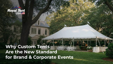 Why Custom Tents Are Becoming the New Standard for Brand Activations and Corporate Events Staging Royal Tent USA