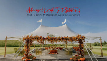 Advanced Event Tent Solutions That Redefine Professional Event Infrastructure Staging Royal Tent USA